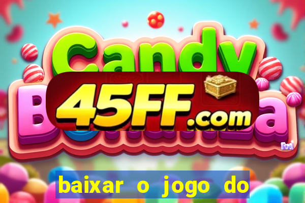baixar o jogo do tigre 777